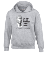 ForgetFulBiden-01 - Unisex Hoodie