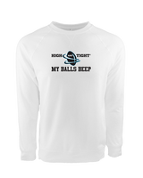 HIGHandTIGHT Football My Balls Beep - Crewneck Sweatshirt