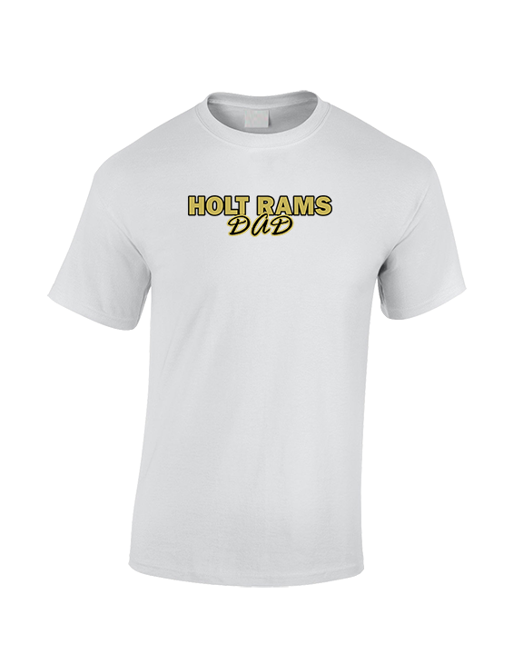 Holt Jr Rams Basketball Dad - Cotton T-Shirt