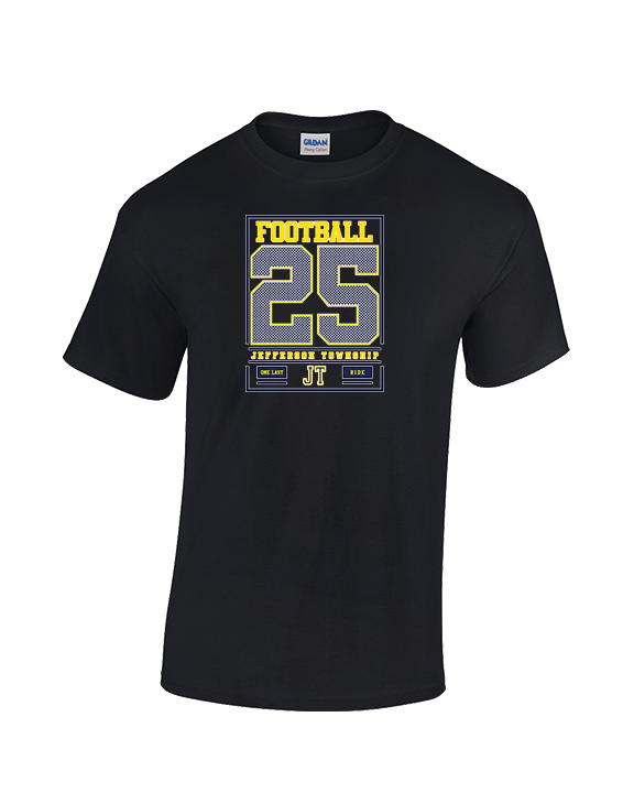 Jefferson Township HS Football Last Ride 25 - Cotton T-Shirt