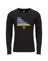 Kearsley HS Girls Basketball Eat Sleep - Tri-Blend Long Sleeve