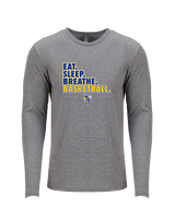 Kearsley HS Girls Basketball Eat Sleep - Tri-Blend Long Sleeve