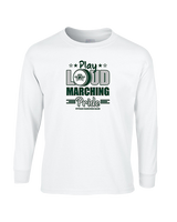Pitman HS Marching Band Play Loud - Cotton Longsleeve