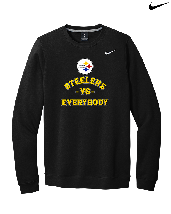 Tucson Steelers Football Vs Everybody - Mens Nike Crewneck