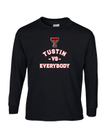 Tustin HS Football Vs Everybody - Cotton Longsleeve