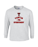 Tustin HS Football Vs Everybody - Cotton Longsleeve