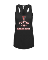 Tustin HS Football Vs Everybody - Womens Tank Top
