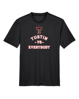 Tustin HS Football Vs Everybody - Youth Performance Shirt