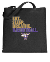 Vasquez HS Basketball Eat Sleep - Tote