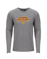 Wyoming Valley West HS Baseball Keen - Tri-Blend Long Sleeve