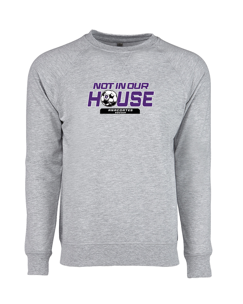 Anacortes HS Boys Soccer Not In Our House - Crewneck Sweatshirt