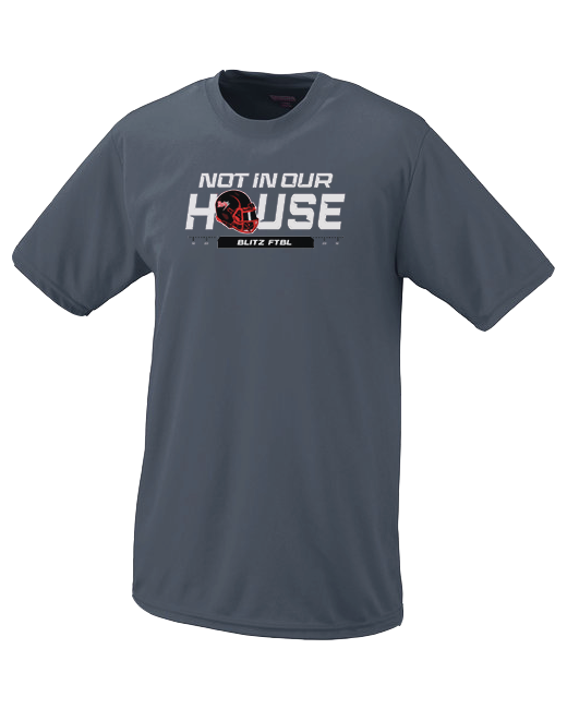 Chicago Blitz Not In Our House - Performance T-Shirt