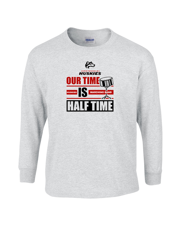 Centennial HS Marching Band Our Time - Cotton Longsleeve