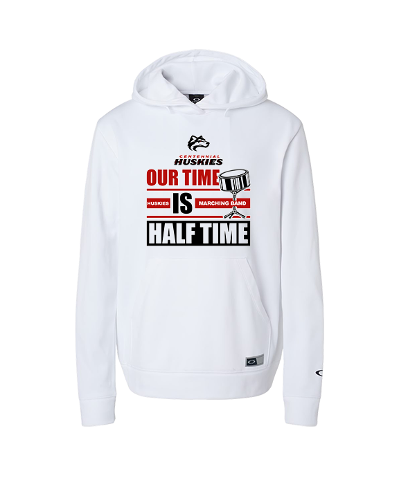 Centennial HS Marching Band Our Time - Oakley Performance Hoodie