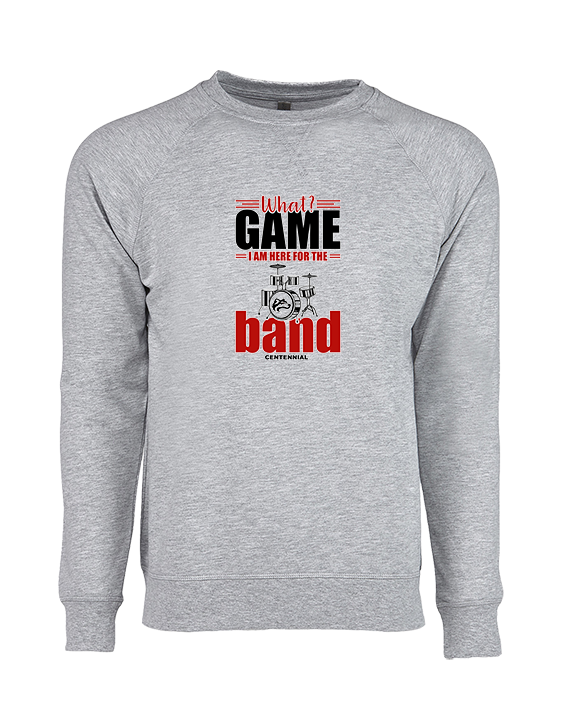 Centennial HS Marching Band What Game - Crewneck Sweatshirt