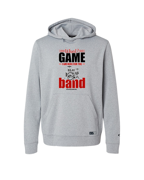 Centennial HS Marching Band What Game - Oakley Performance Hoodie