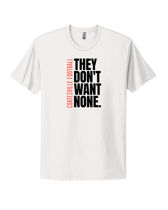 Coatesville HS Football Varsity They Don't Want None - Mens Select Cotton T-Shirt