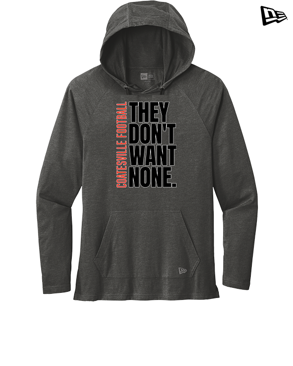 Coatesville HS Football Varsity They Don't Want None - New Era Tri-Blend Hoodie