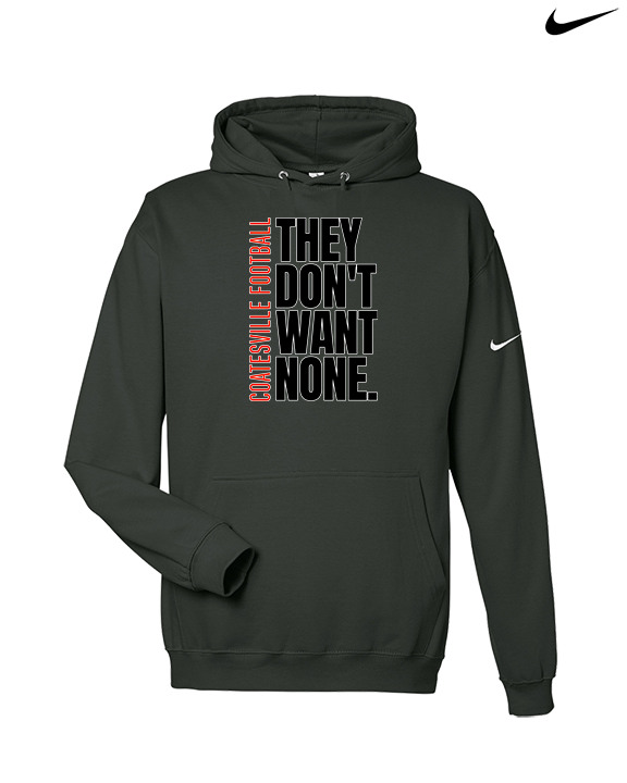 Coatesville HS Football Varsity They Don't Want None - Nike Club Fleece Hoodie
