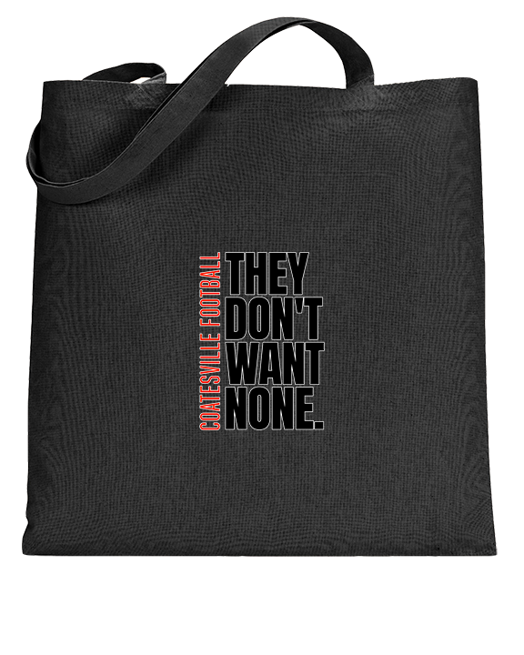 Coatesville HS Football Varsity They Don't Want None - Tote