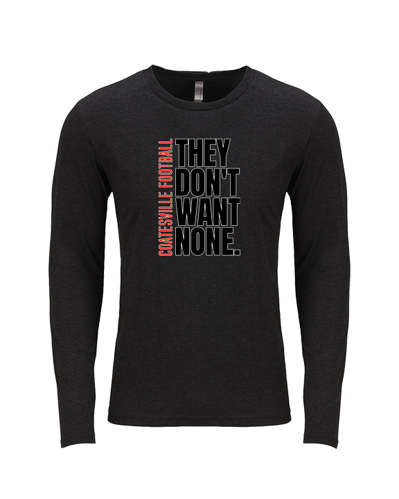 Coatesville HS Football Varsity They Don't Want None - Tri-Blend Long Sleeve