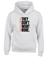 Coatesville HS Football Varsity They Don't Want None - Unisex Hoodie