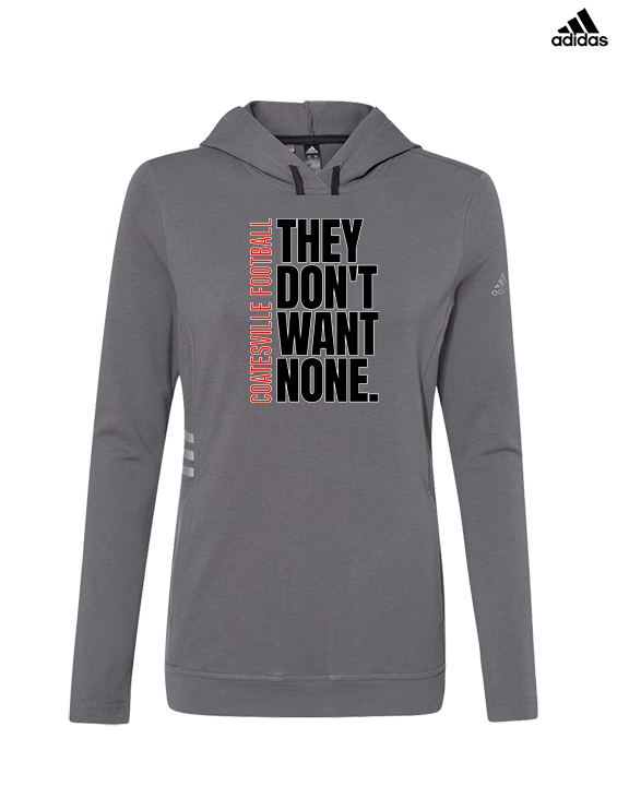 Coatesville HS Football Varsity They Don't Want None - Womens Adidas Hoodie
