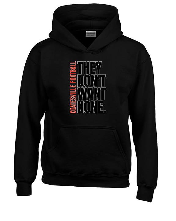Coatesville HS Football Varsity They Don't Want None - Youth Hoodie