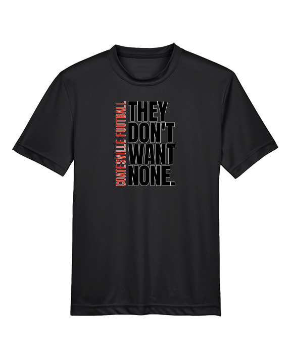 Coatesville HS Football Varsity They Don't Want None - Youth Performance Shirt