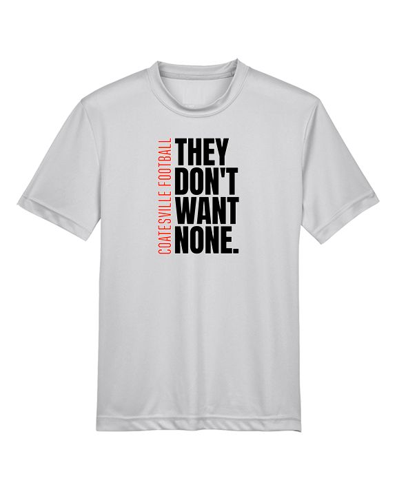 Coatesville HS Football Varsity They Don't Want None - Youth Performance Shirt