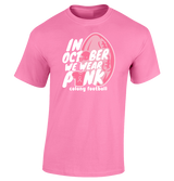 Colony We Wear Pink - Breast Cancer Awareness Cotton T-Shirt