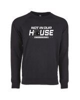 Dallastown Not In Our House - Crewneck Sweatshirt