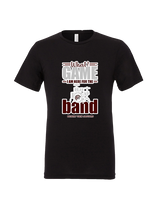Desert View HS Band What Game - Tri-Blend Shirt