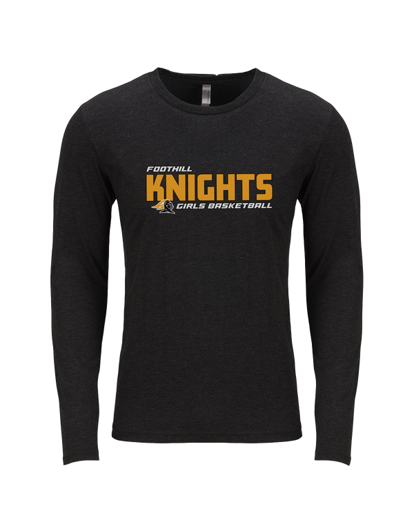 Foothill HS Girls Basketball Bold - Tri Blend Long Sleeve