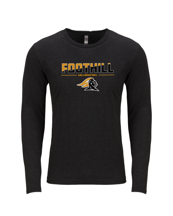 Foothill HS Girls Basketball Cut - Tri Blend Long Sleeve
