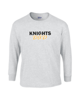 Foothill HS Knights Dad - Mens Cotton Long Sleeve