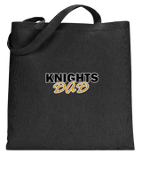 Foothill HS Knights Dad - Tote Bag
