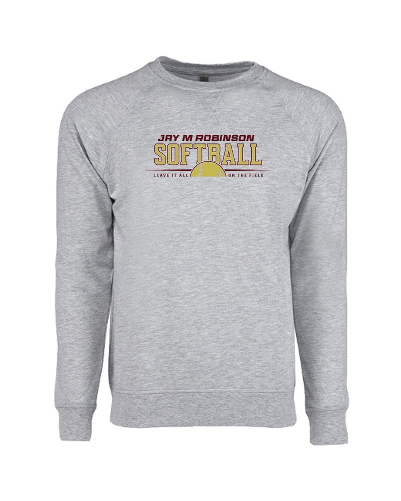 Jay M Robinson HS Leave It All On The Field - Crewneck Sweatshirt