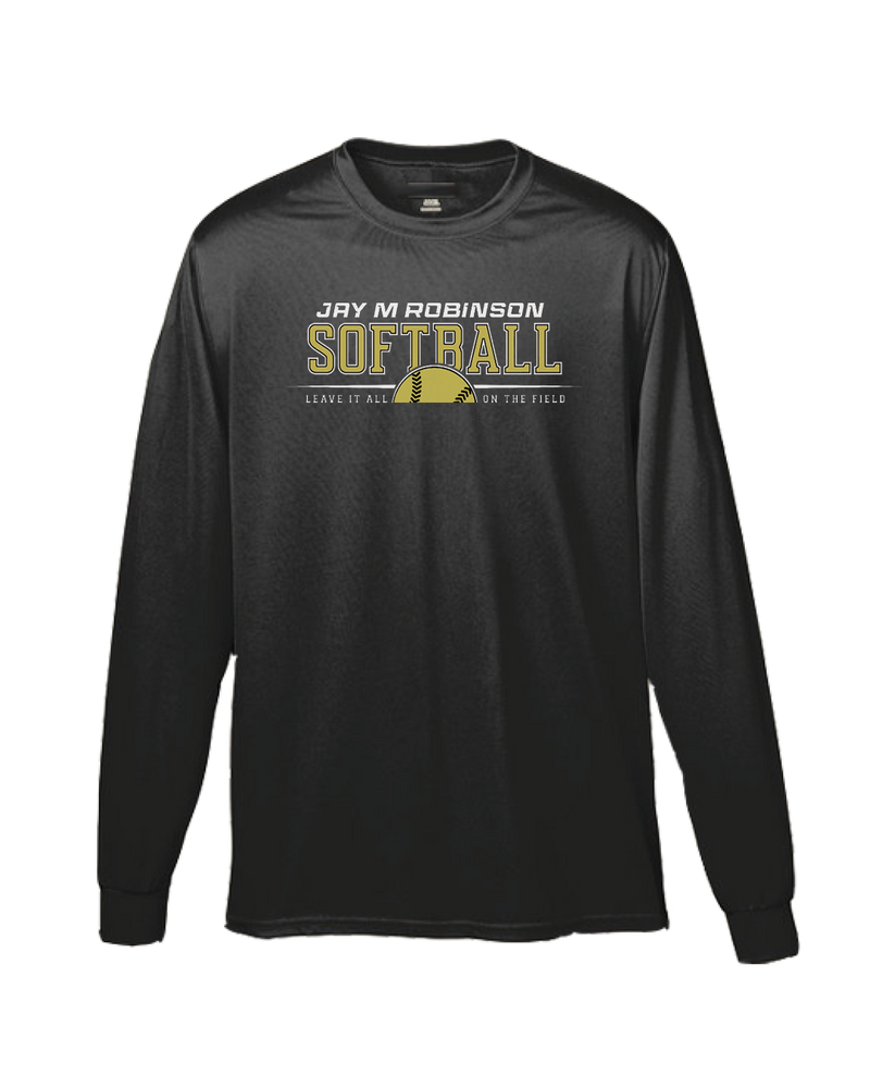 Jay M Robinson HS Leave It All On The Field - Performance Long Sleeve