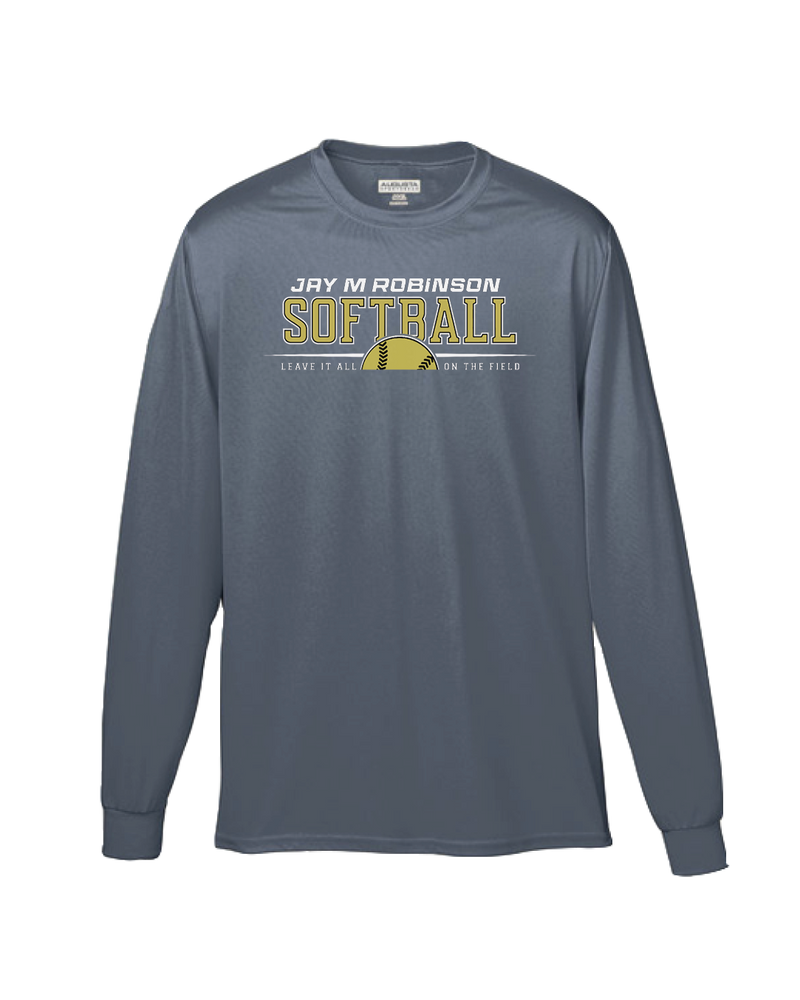 Jay M Robinson HS Leave It All On The Field - Performance Long Sleeve
