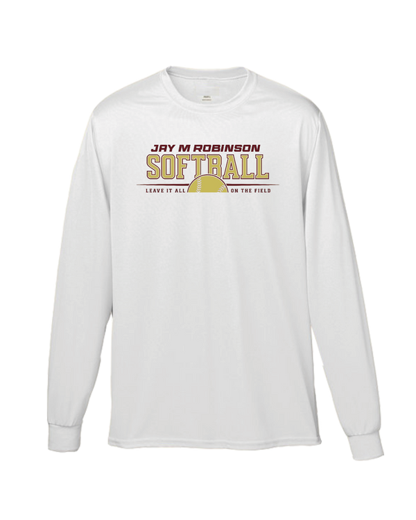 Jay M Robinson HS Leave It All On The Field - Performance Long Sleeve