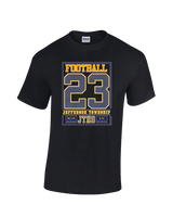 Jefferson Township HS Football Last Ride - Cotton T-Shirt