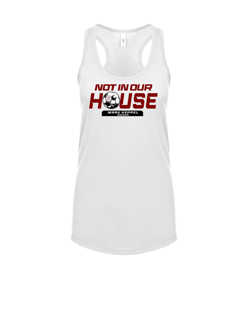 Mark Keppel HS Boys Soccer Not In Our House - Womens Tank Top