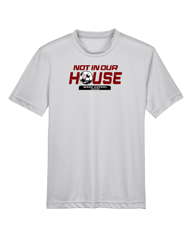 Mark Keppel HS Boys Soccer Not In Our House - Youth Performance T-Shirt