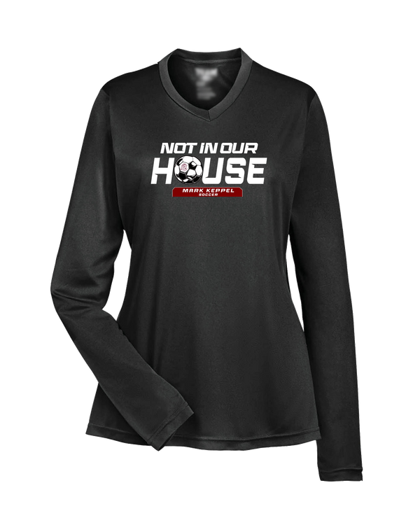 Mark Keppel HS Boys Soccer Not In Our House - Womens Performance Long Sleeve