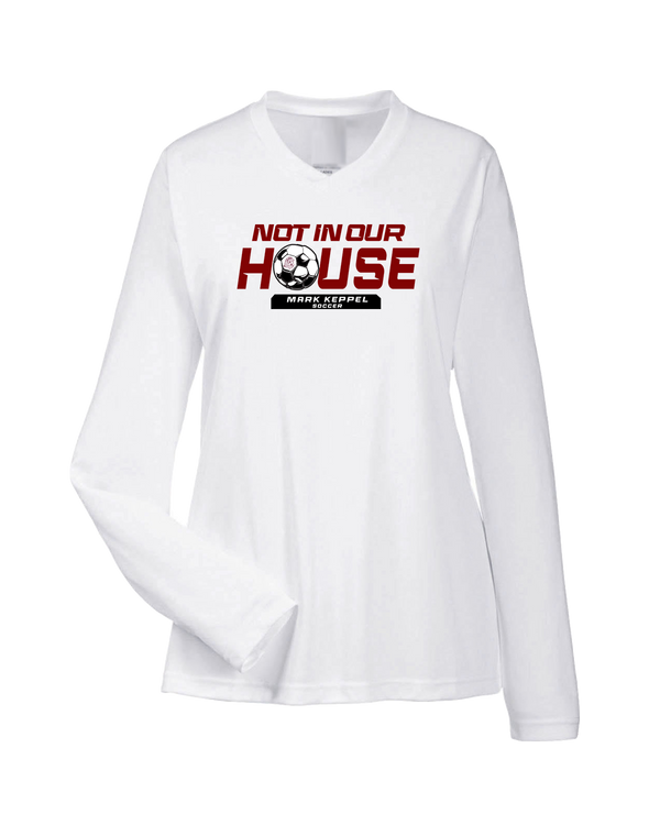 Mark Keppel HS Boys Soccer Not In Our House - Womens Performance Long Sleeve