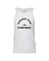 Michigan Made Vs Everybody - Tank Top