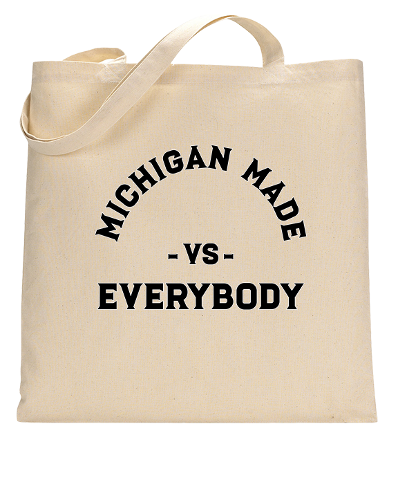 Michigan Made Vs Everybody - Tote