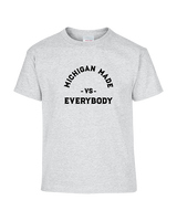Michigan Made Vs Everybody - Youth Shirt