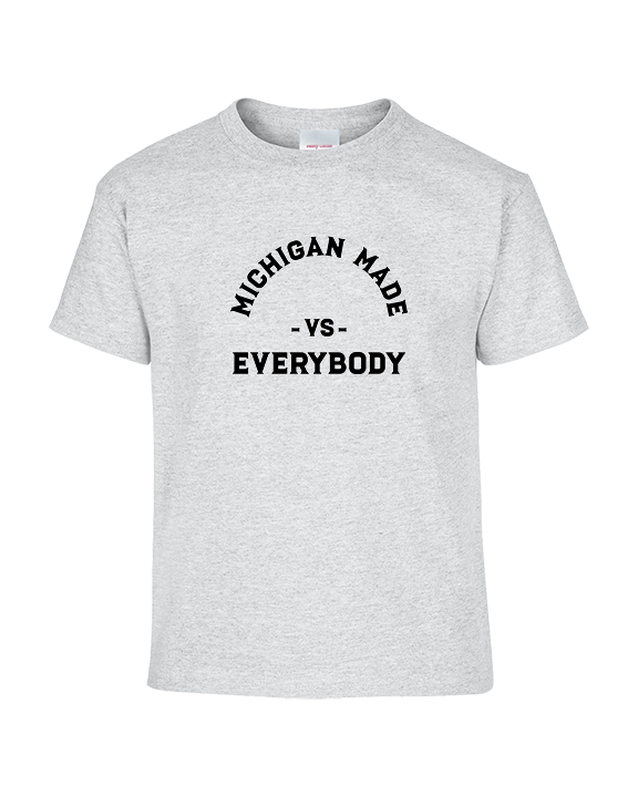 Michigan Made Vs Everybody - Youth Shirt
